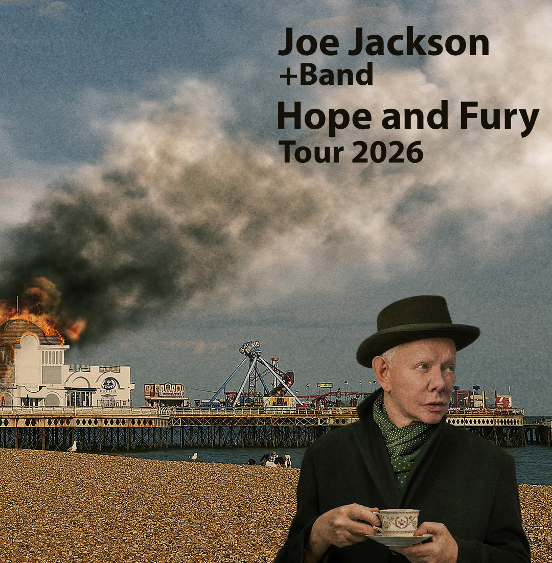 Joe Jackson - Hope and Fury Tour 2026